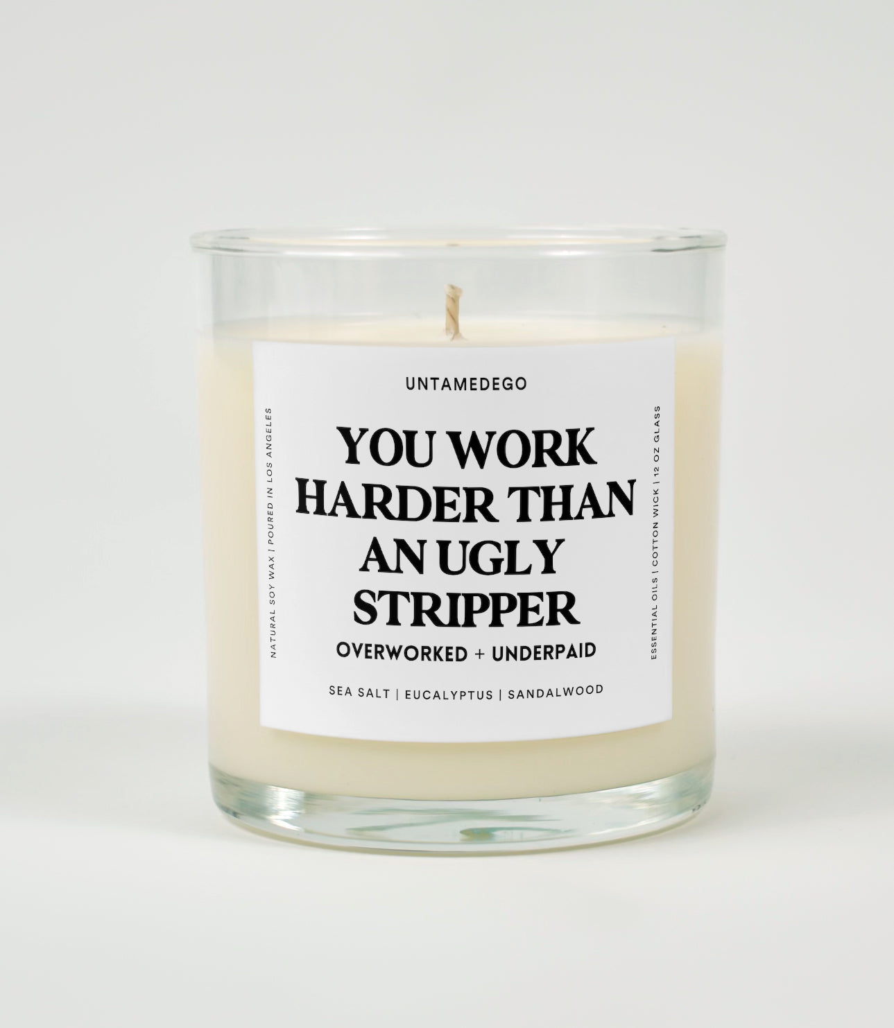 You Work Harder Than an Ugly Stripper | Funny Candle