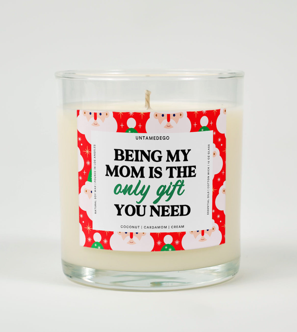 Being My Mom Is the Only Gift You Need | Funny Christmas Candle