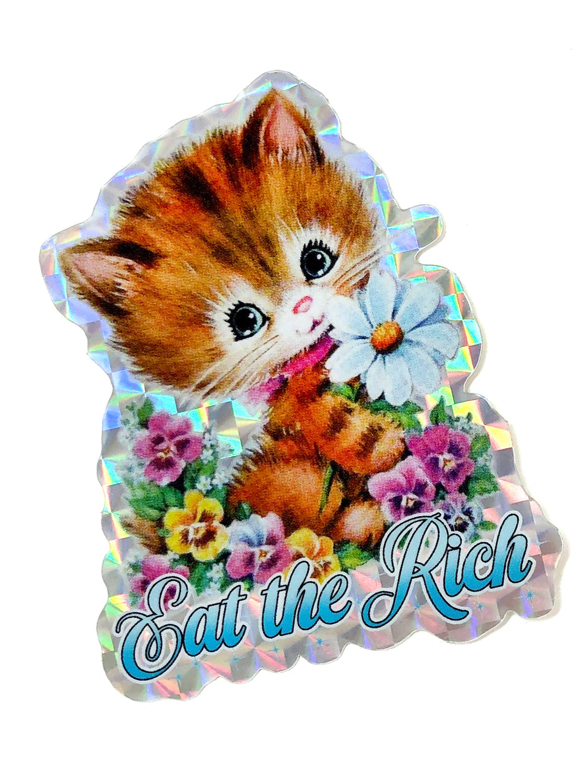 Eat The Rich Kitty Holographic Kitty Sticker