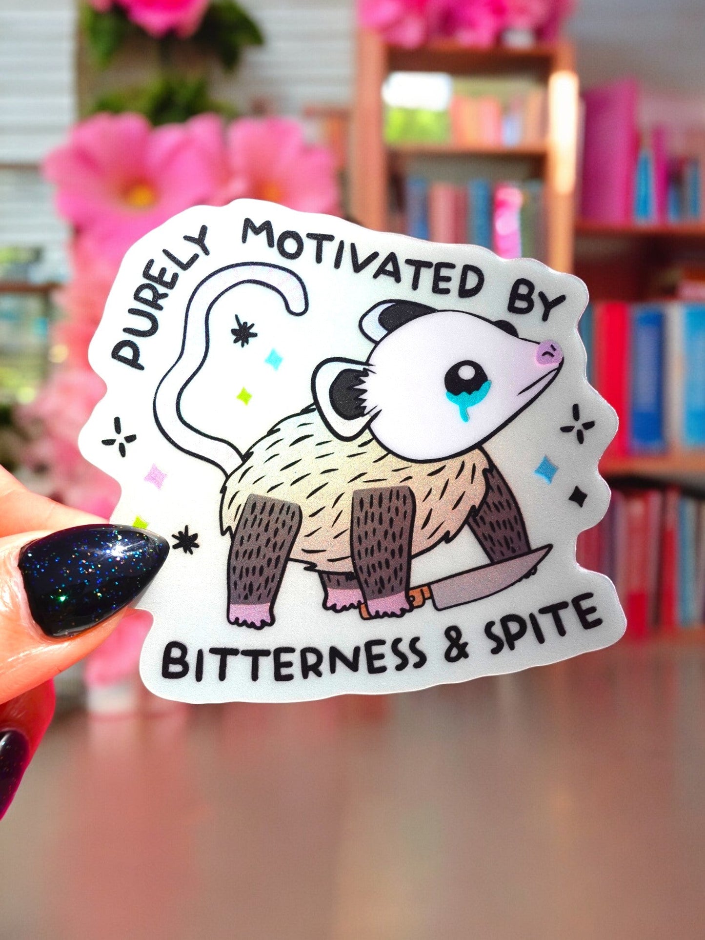 Purely Motivated By Bitterness & Spite Sticker