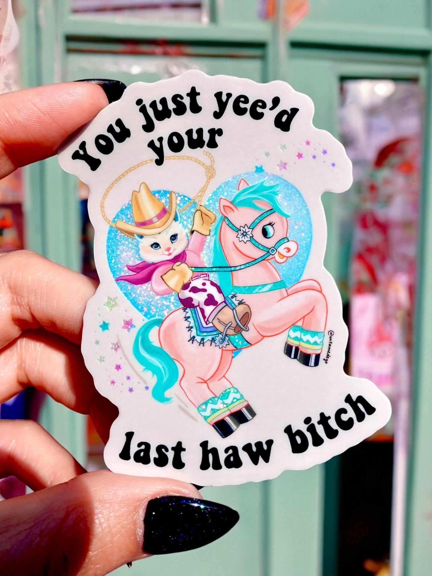 You Just Yee'd Your Last Haw B*tch Luna Kitty Sticker