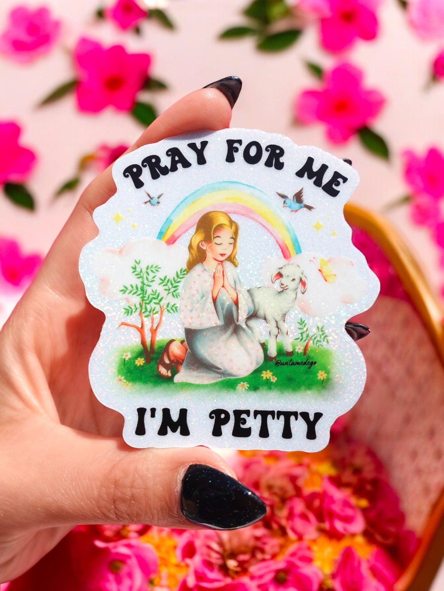 Pray For Me I'm Petty Sticker