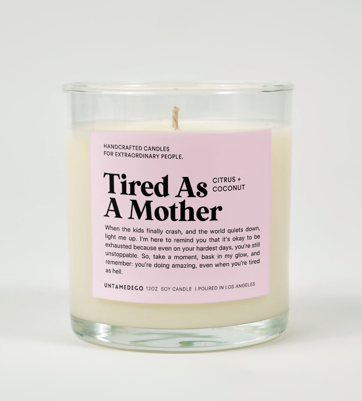 Tired As A Mother Glass Candle