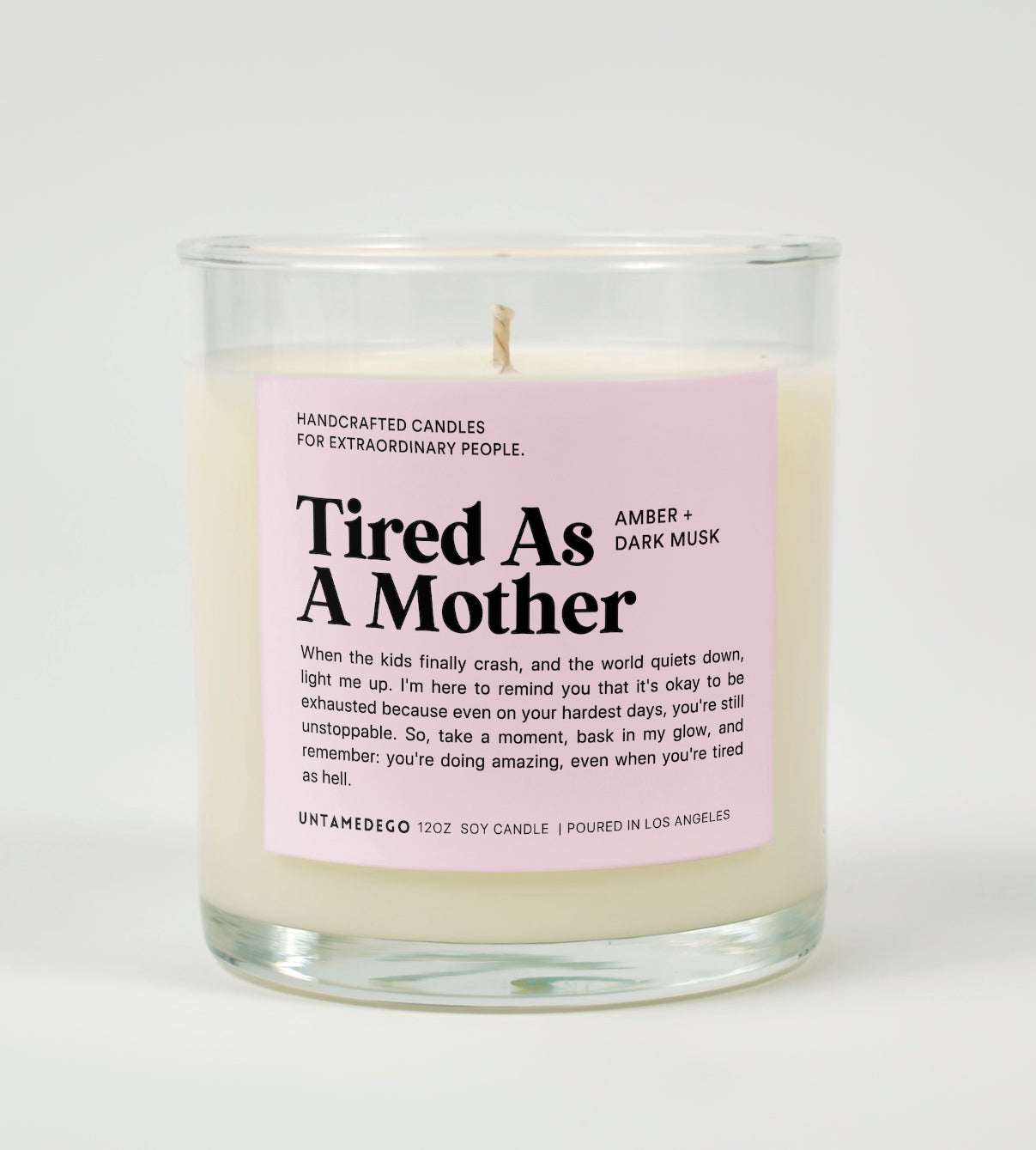 Tired As A Mother Glass Candle