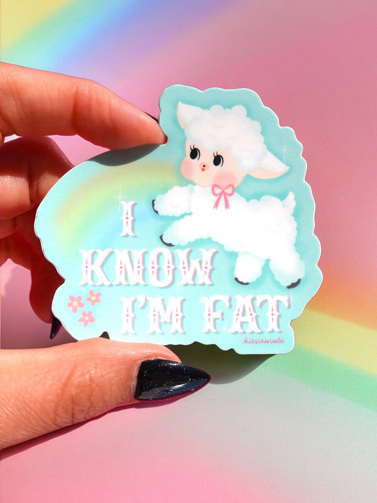 I Know I'm Fat Sticker