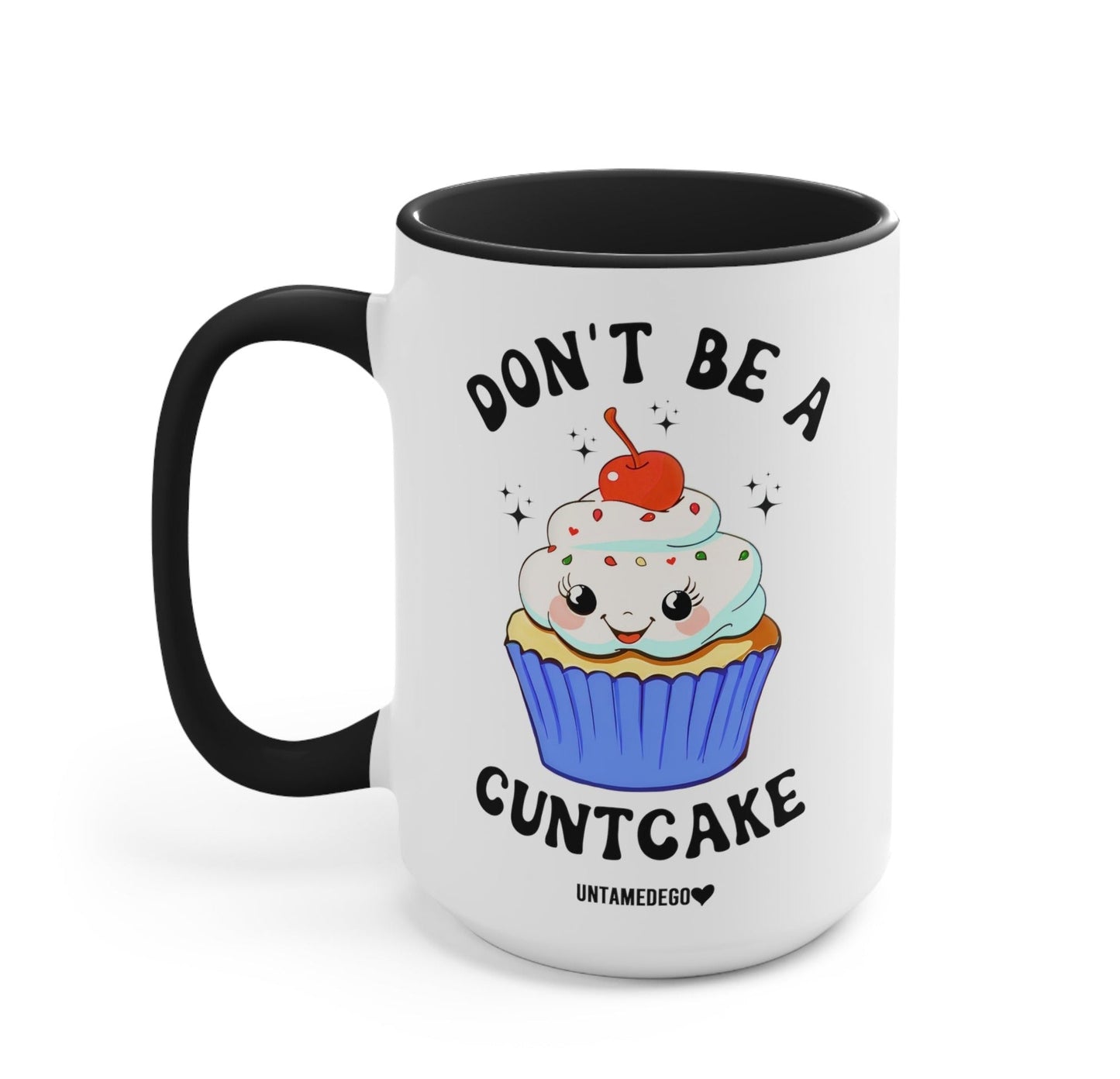 Don't Be A Cuntcake Mug
