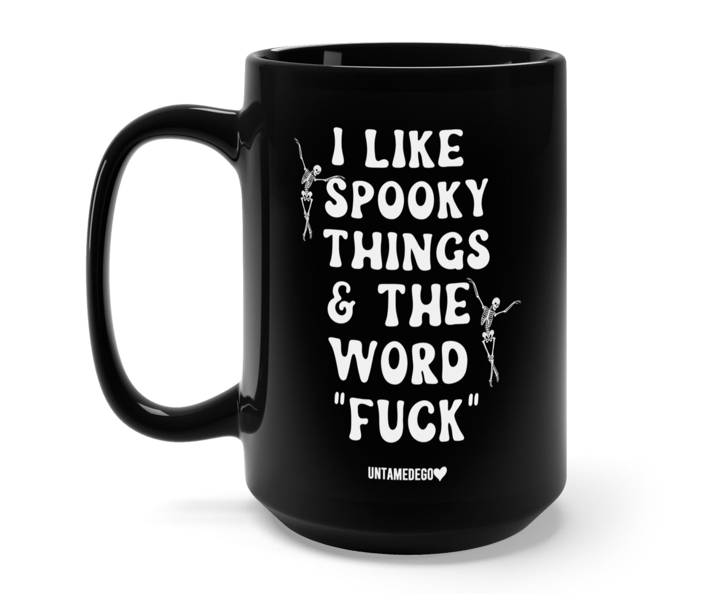 I Like Spooky Things & The Word Fuck Halloween Mug