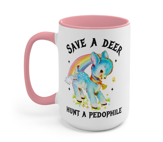 Save A Deer Hunt A Pedophile Mug