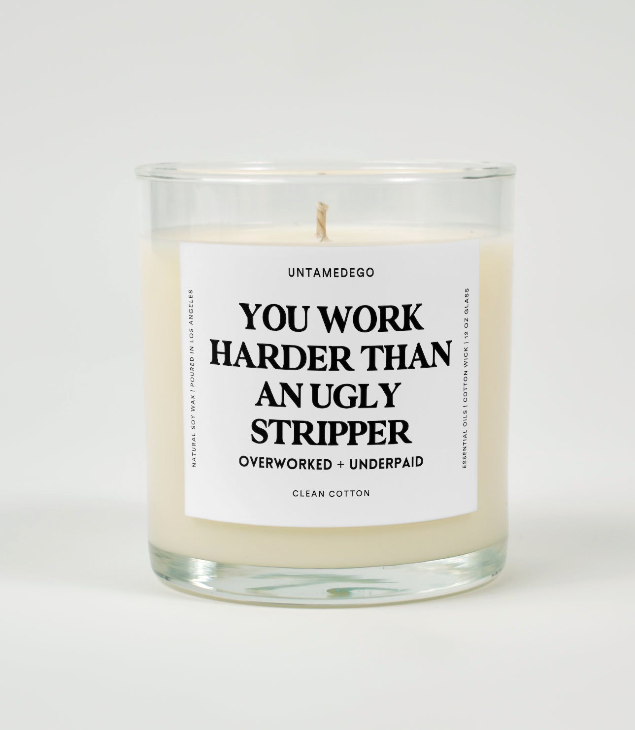 You Work Harder Than an Ugly Stripper | Funny Candle