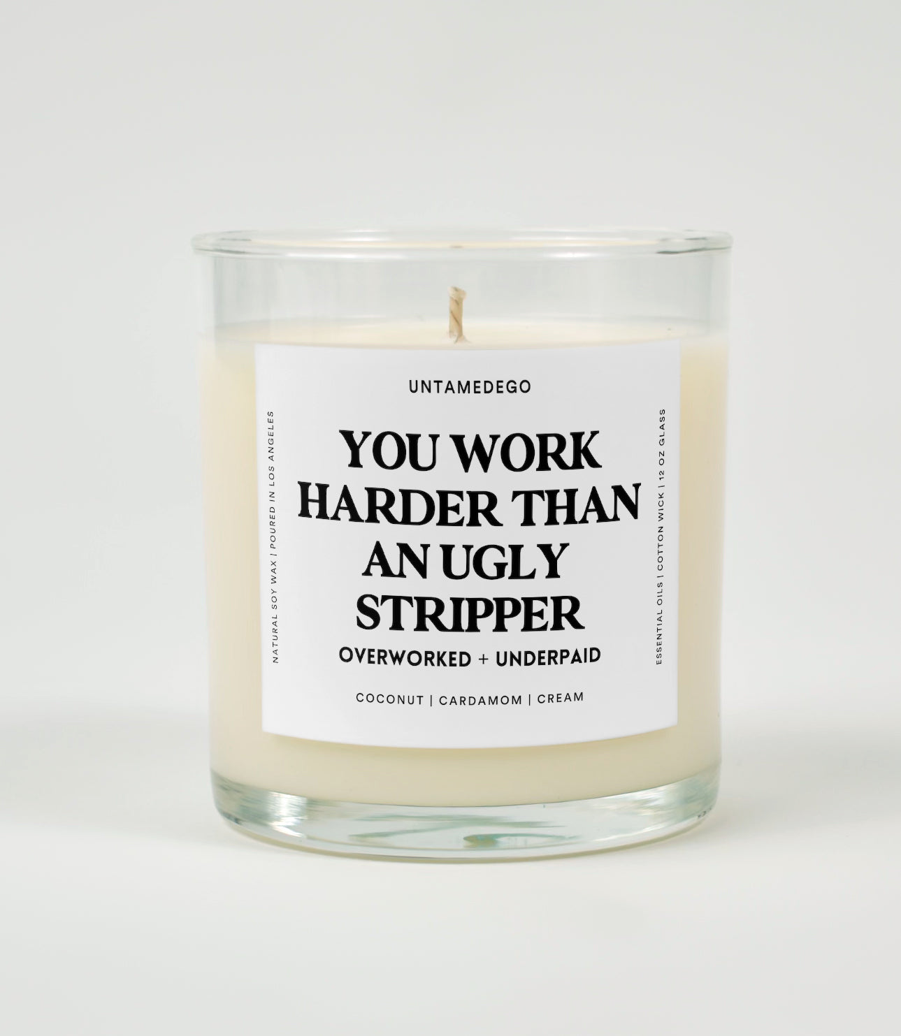 You Work Harder Than an Ugly Stripper | Funny Candle