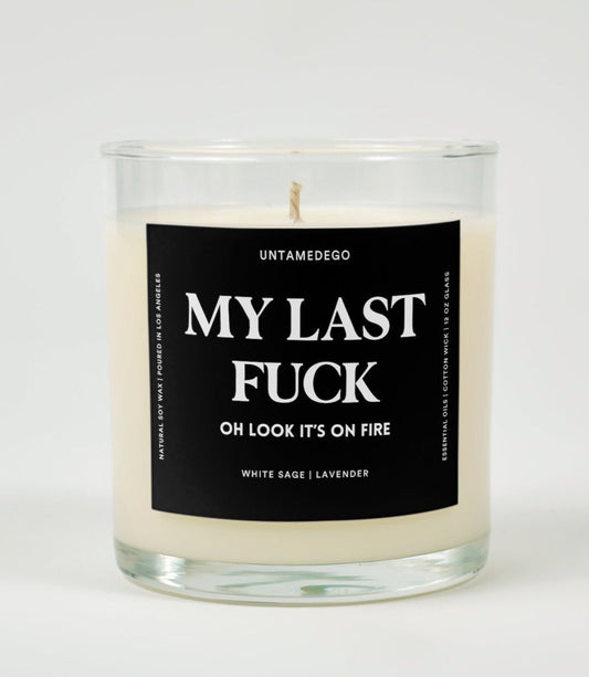My Last Fuck | Oh Look, It’s on Fire | Funny Candle