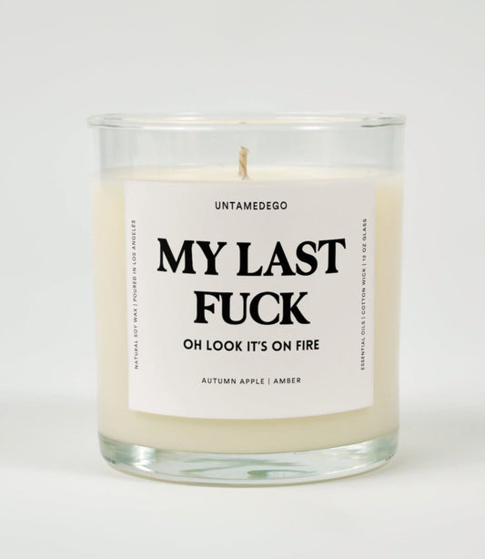 My Last Fuck | Oh Look, It’s on Fire | Funny Candle