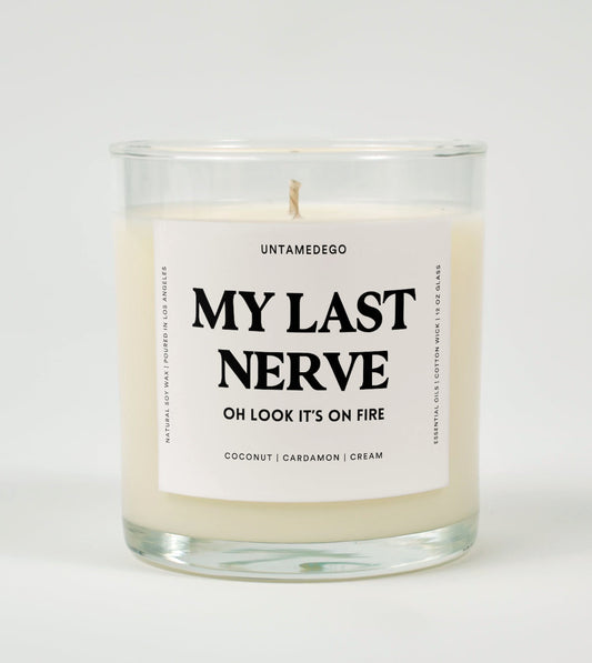 My Last Nerve | Funny Candle