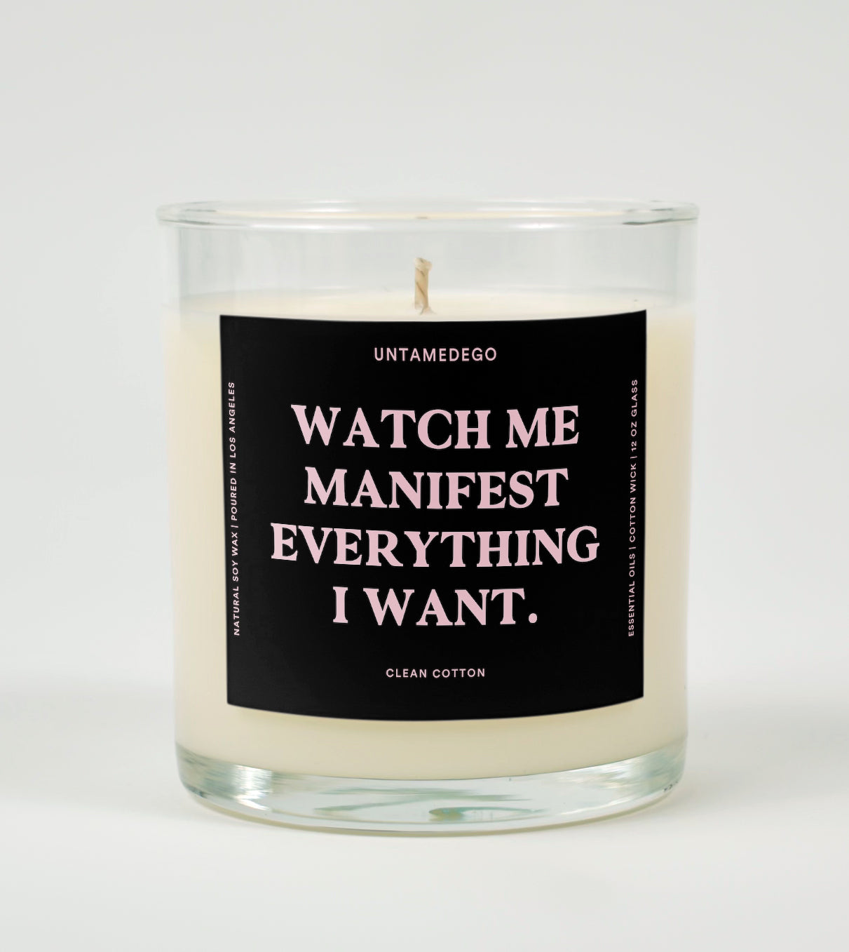 Watch Me Manifest Everything I Want Glass Candle