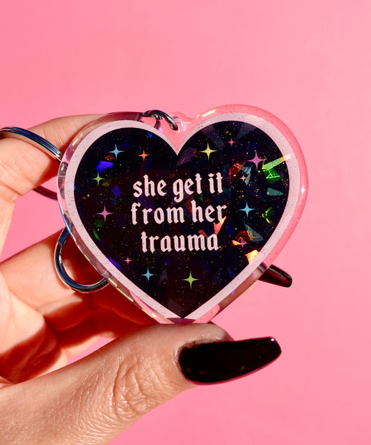She Get It From Her Trauma Heart Holographic Keychain