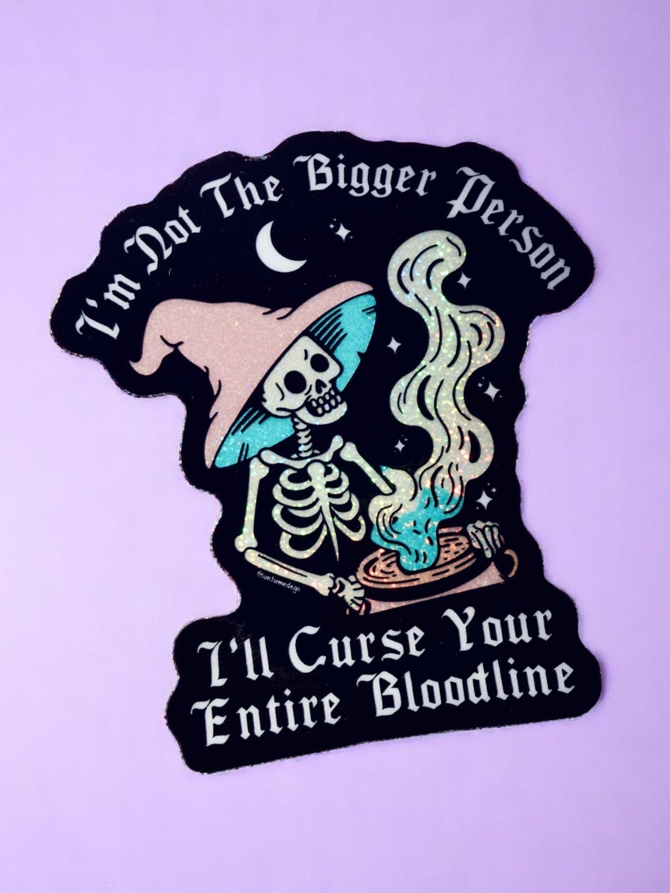 Funny Vinyl Sticker – Not the Bigger Person – Curse Your Bloodline Waterproof Gothic Decal
