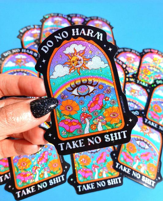 Do No Harm Take No Shit Vinyl Glitter Vinyl Sticker