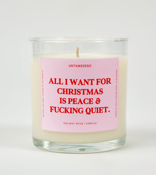 All I Want for Christmas Is Peace & Fucking Quiet | Funny Christmas Candle