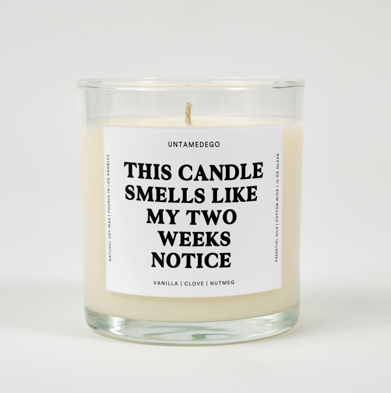 This Candle Smells Like My Two Weeks Notice Glass Candle
