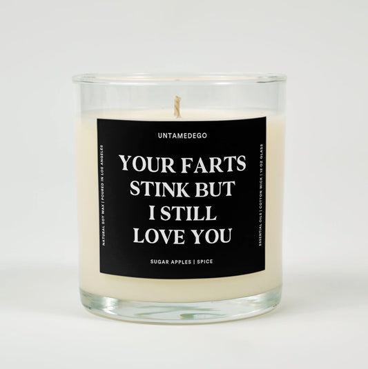 Your Fart Stinks But I Still Love You Glass Candle