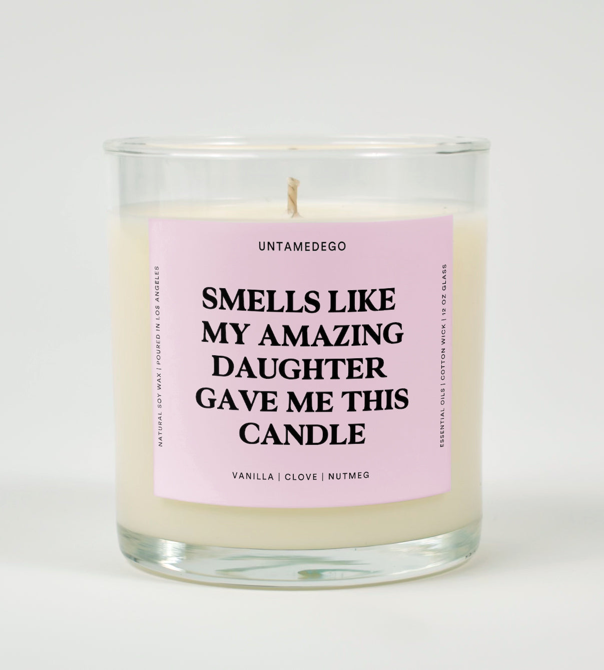 Smells Like My Amazing Daughter Gave Me This Candle Glass Candle