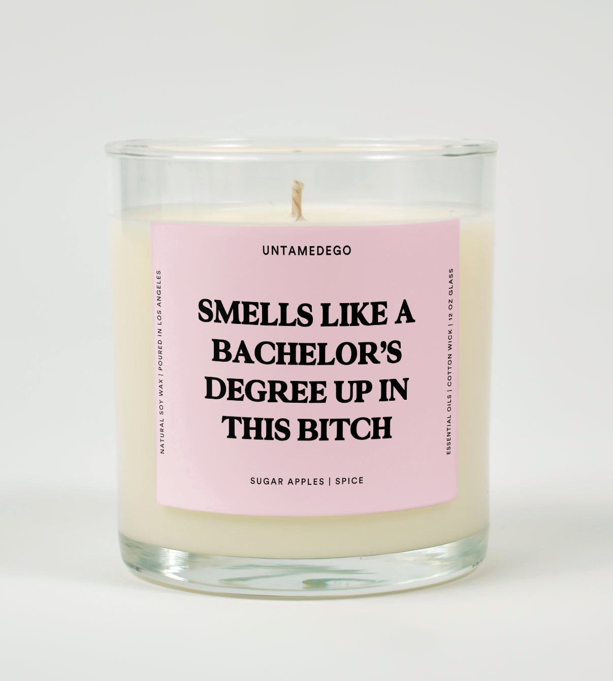 Smells like a Bachelor’s Degree Up In This Bitch Graduation Glass Candle