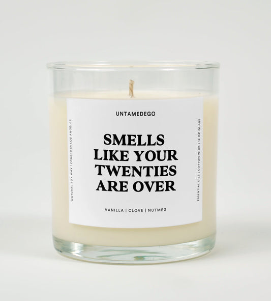Smells Like Your Twenties Are Over Birthday Glass Candle