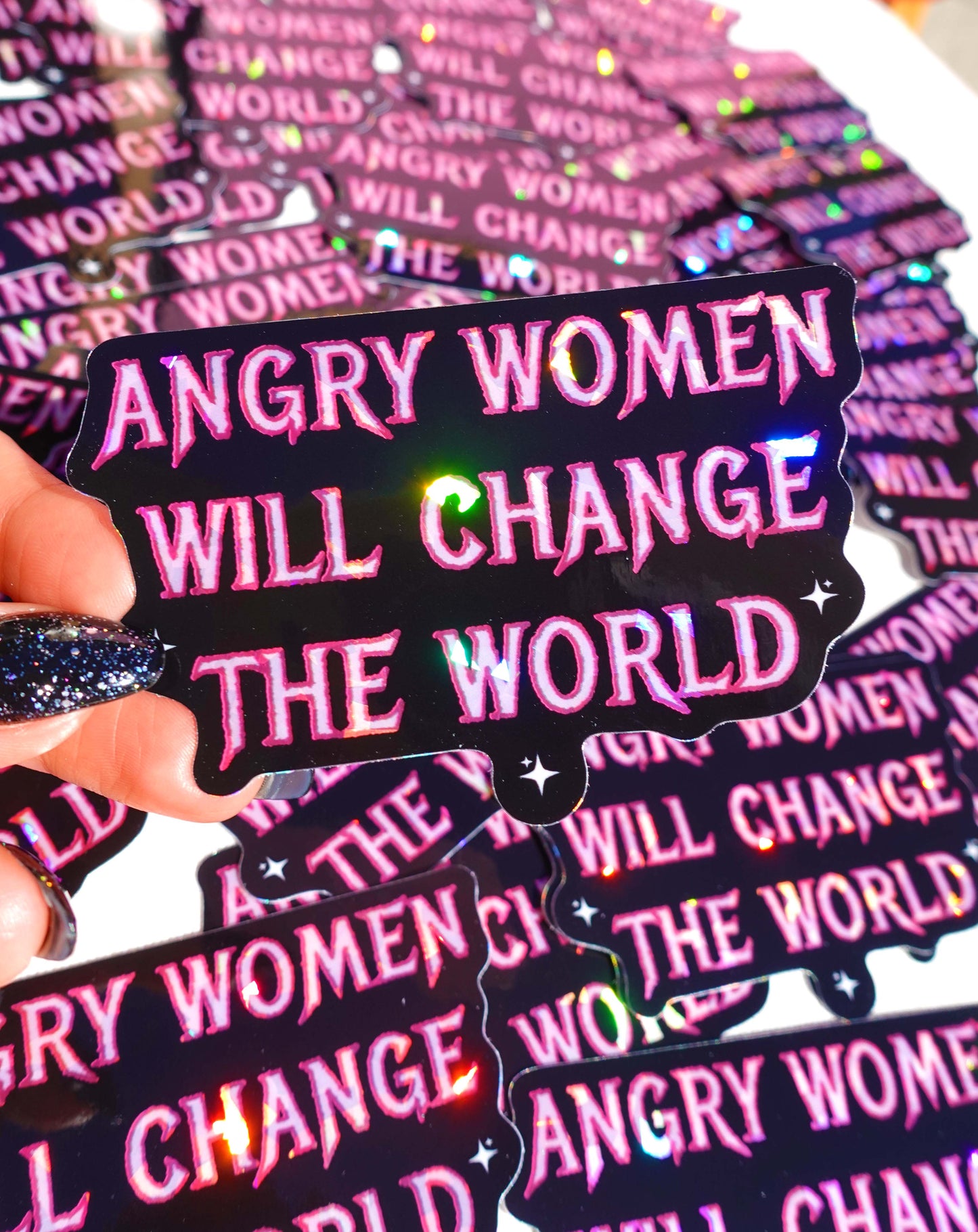 Angry Women Will Change The World– Glitter Holographic Sticker