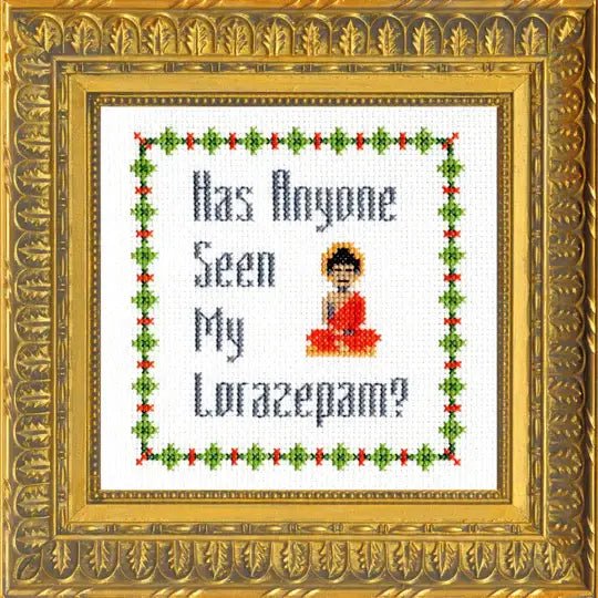 Deluxe Cross Stitch Kit – “Has Anyone Seen My Lorazepam?” Funny White Lotus Pattern