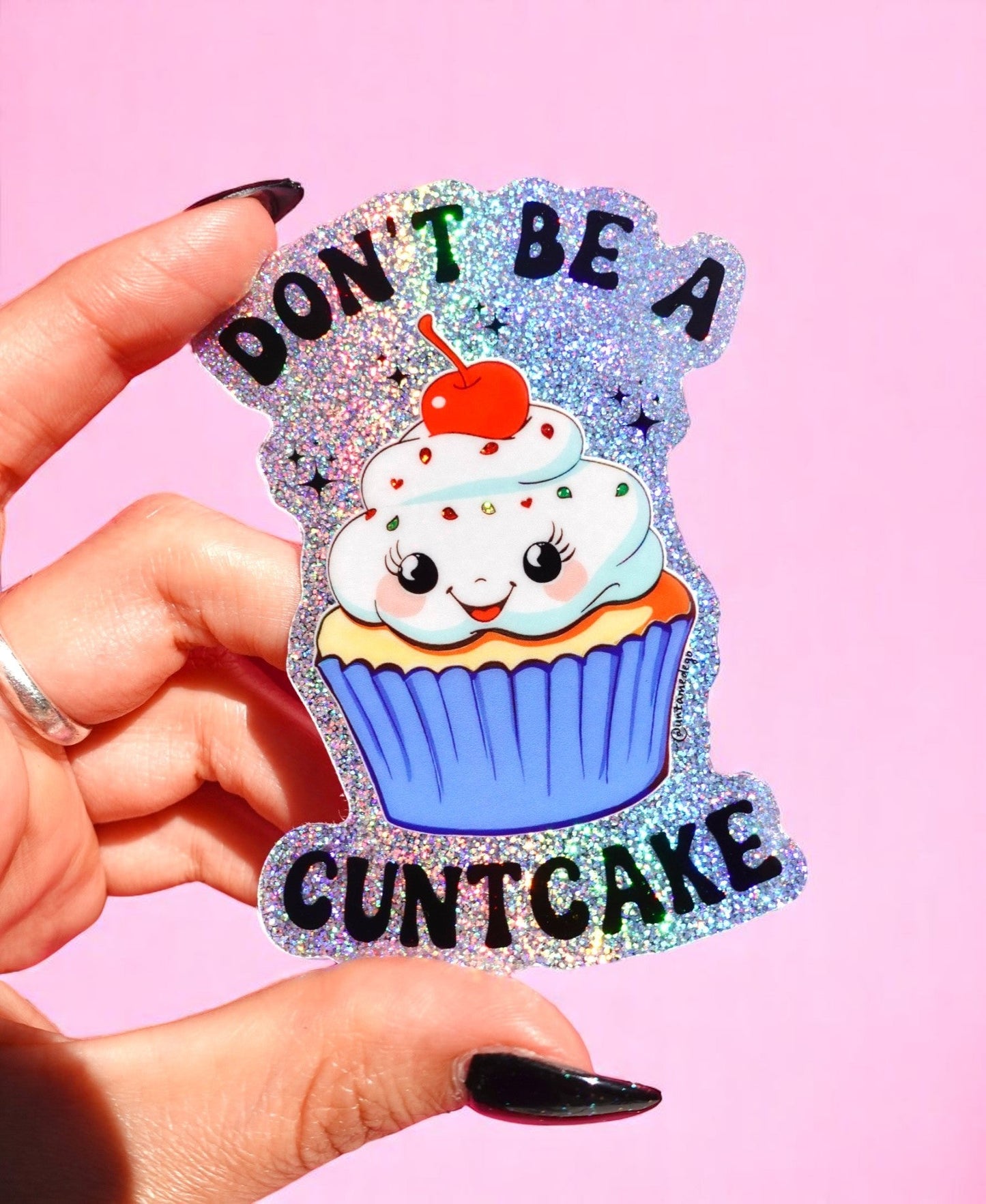 Funny Vinyl Sticker – Don’t Be a Cuntcake – Glitter Cupcake Waterproof Holographic Decal Sticker