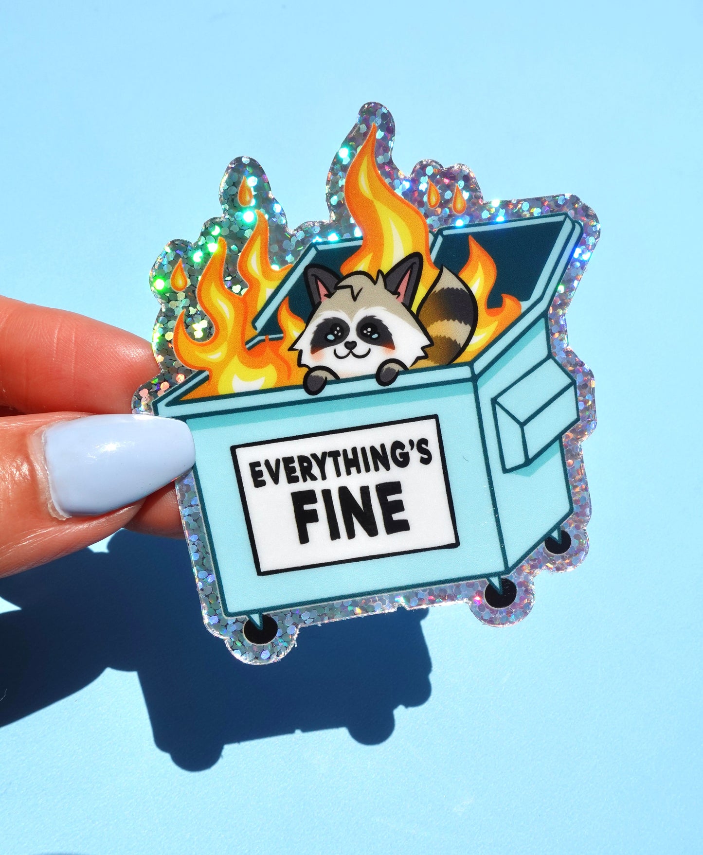 Funny Vinyl Sticker – Everything’s Fine – Dumpster Fire Raccoon Holographic Decal