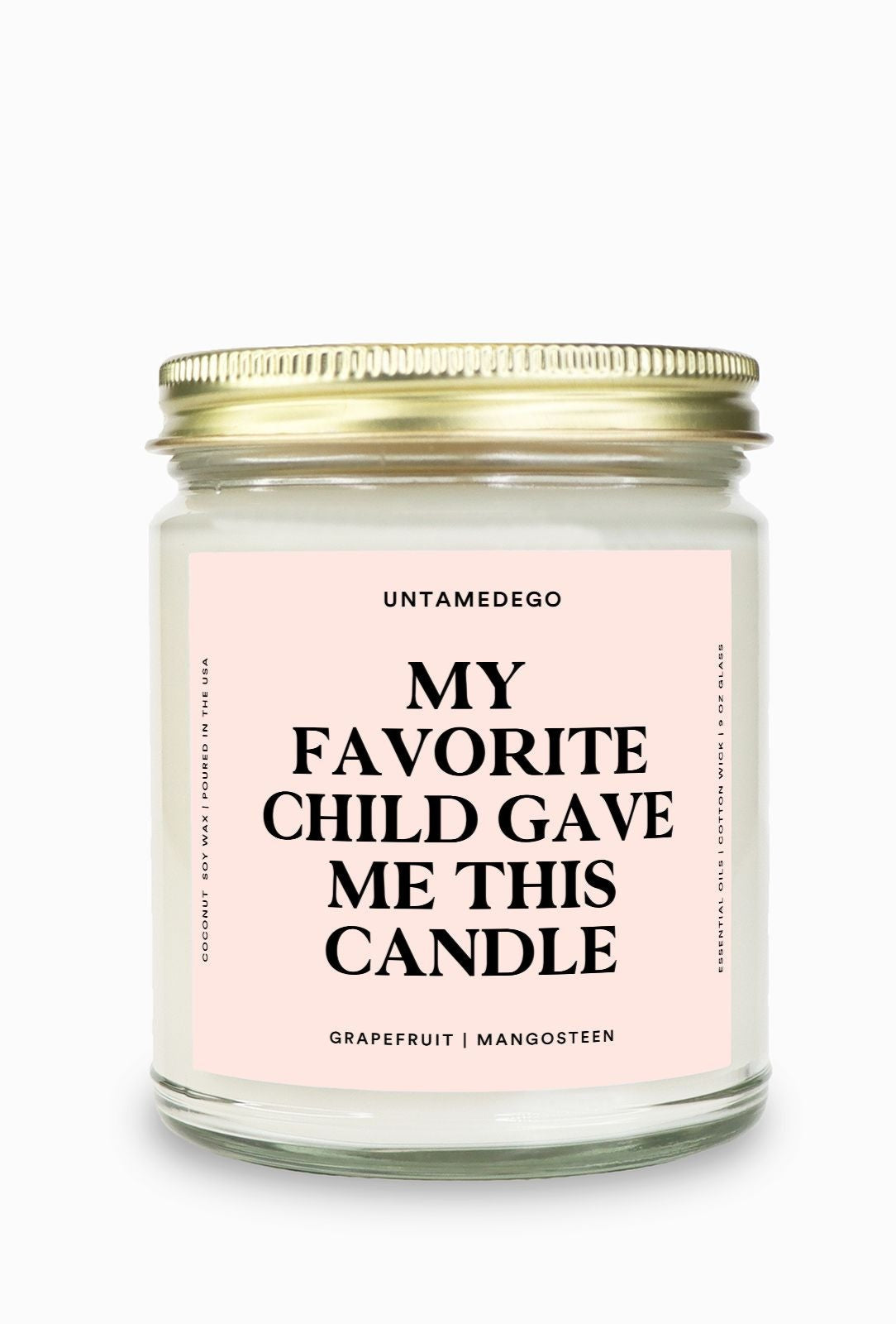 My Favorite Child Gave Me This Candle Gold Top Candle