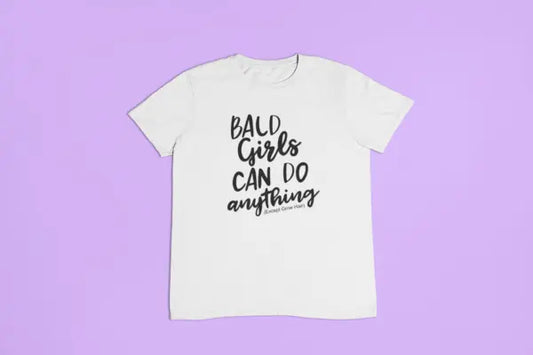 Bald Girls Can Do Anything Shirt