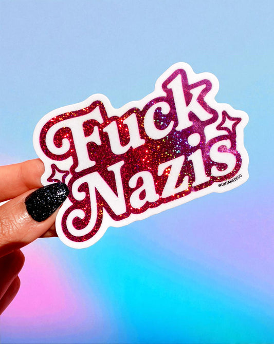 Anti-Nazi Sticker – Holographic Glitter Vinyl – Bold Political Protest Vinyl Sticker