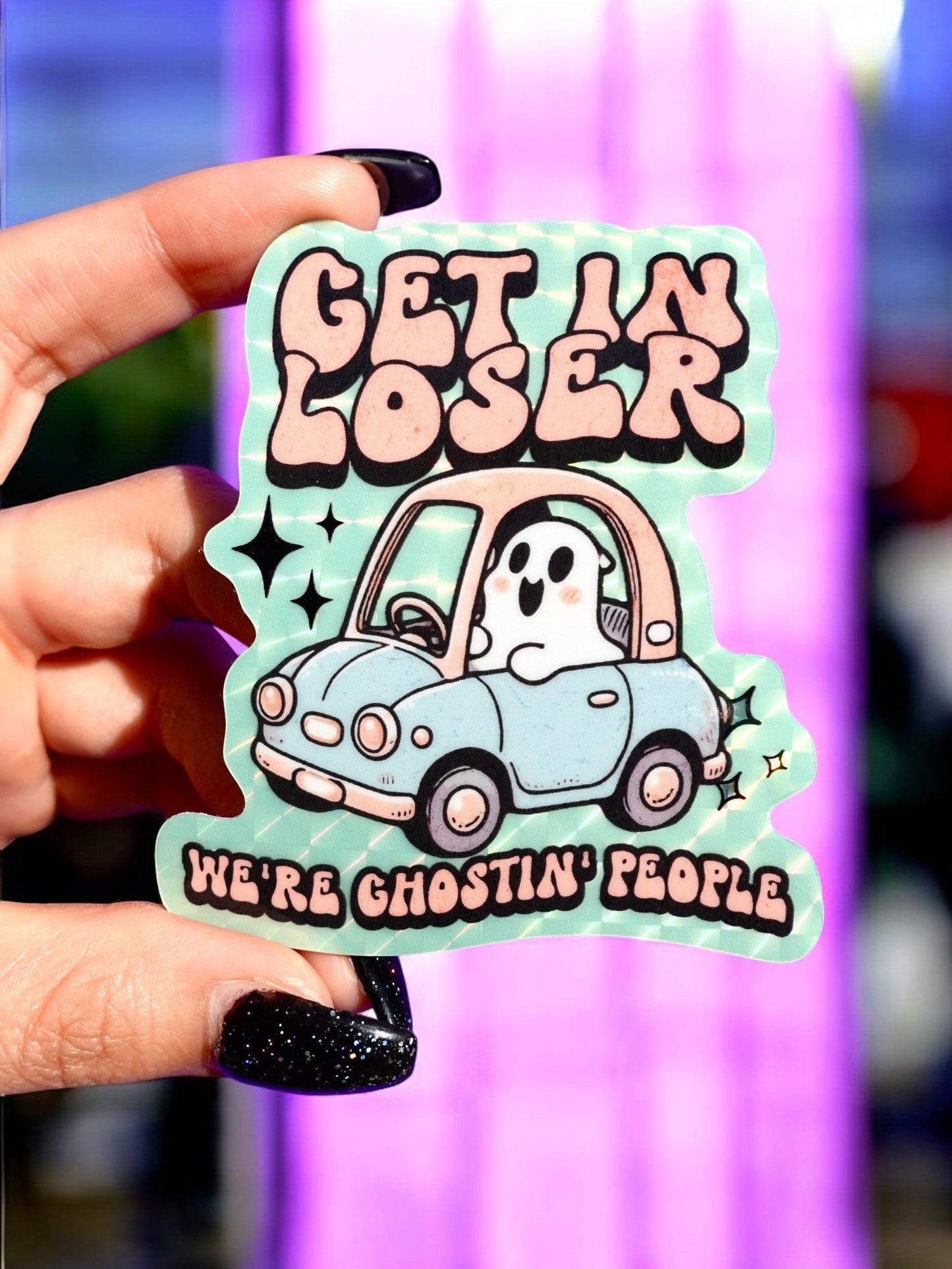 Get In Loser We're Ghosting People Halloween Sticker