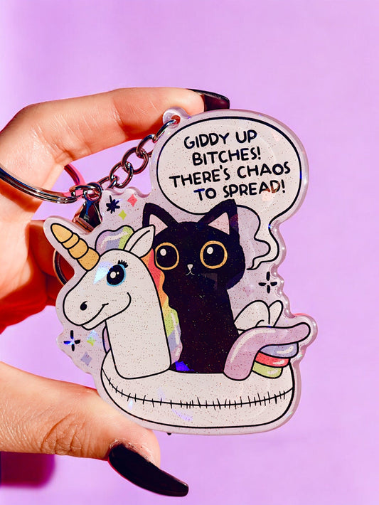 Giddy Up Bitches There's Chaos To Spread Holographic Keychain