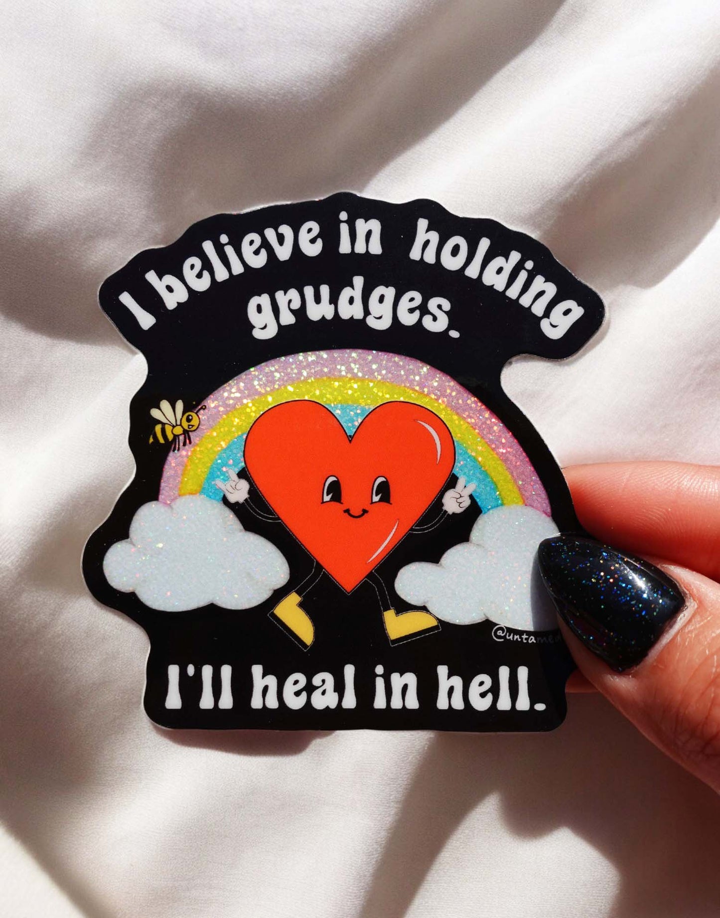 I Believe In Holding Grudges I'll Heal In Hell Sticker