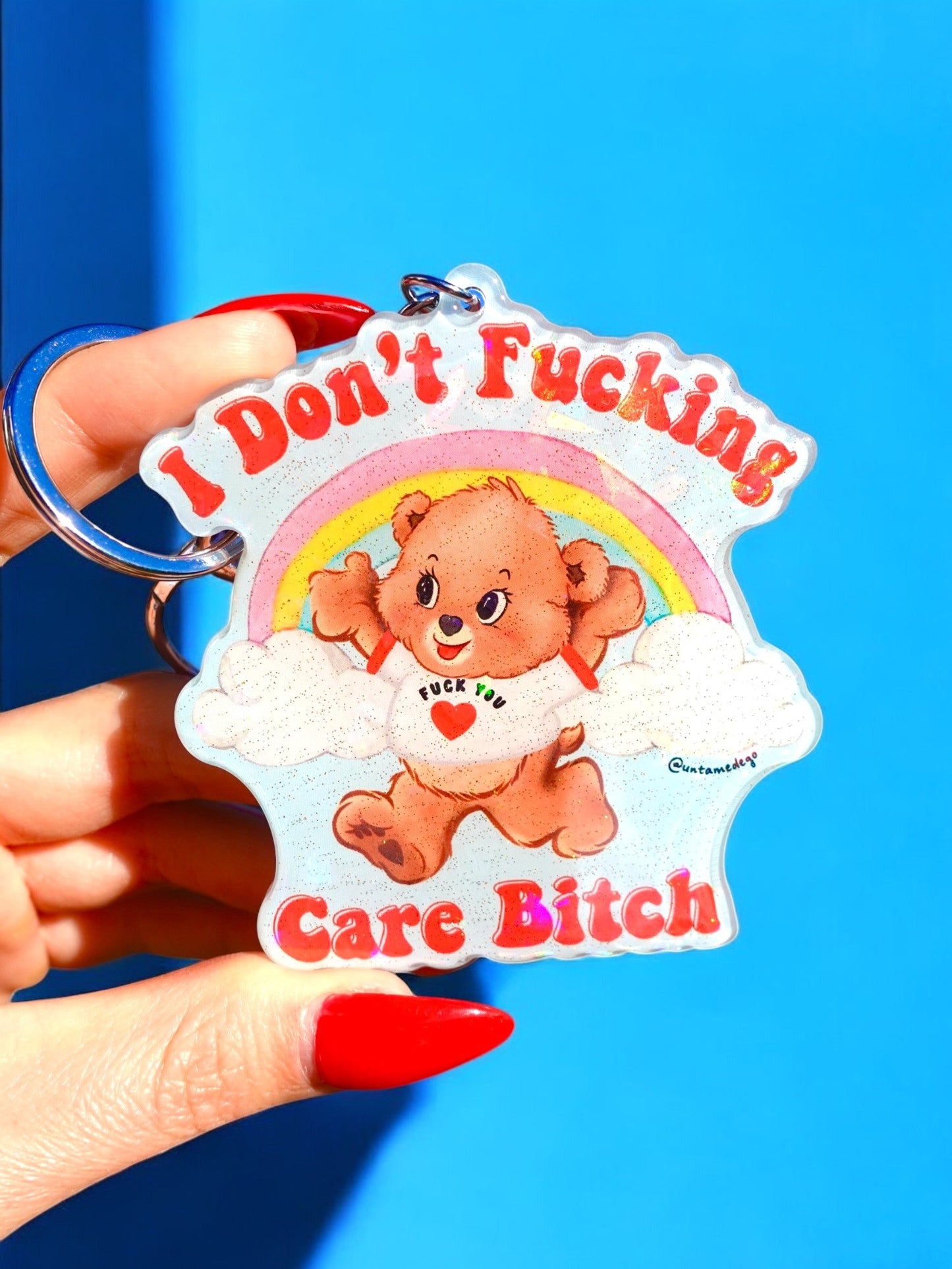 I Don’t Fucking Care Bitch Holographic Keychain
