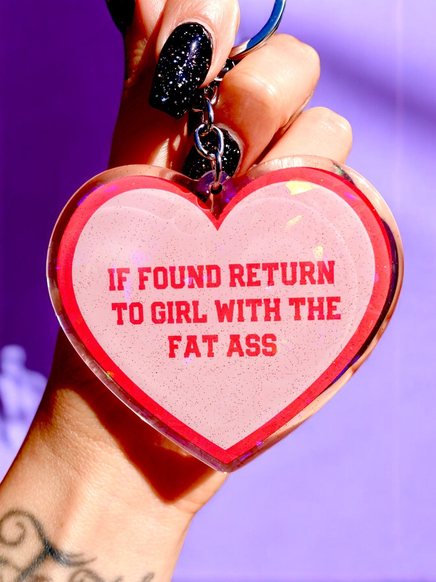 If Found Return To Girl With The Fat Ass Holographic Heart Keychain