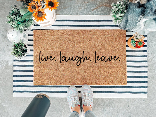 Live Laugh Leave Doormat