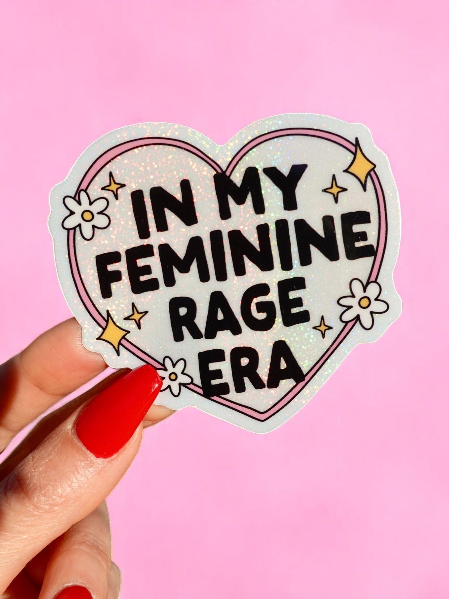 In My Feminine Rage Era Glitter Vinyl Sticker
