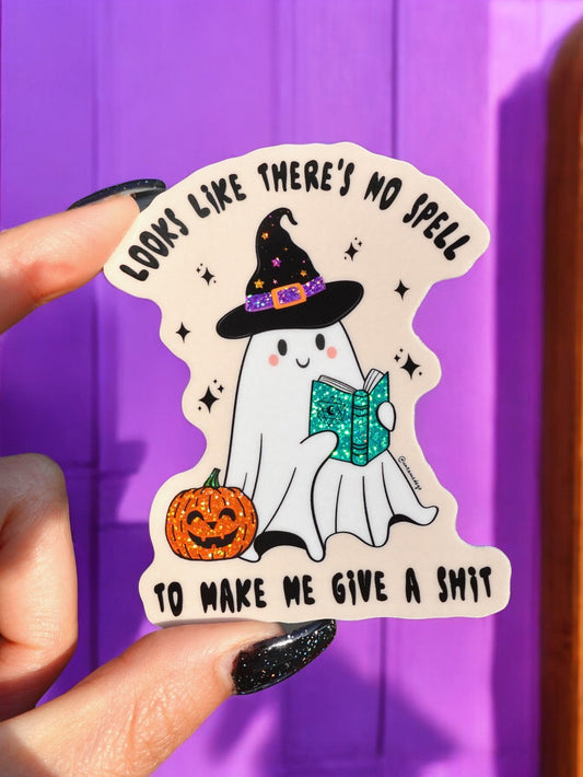 Looks Like There's No Spell To Make Me Give A Shit Halloween Sticker